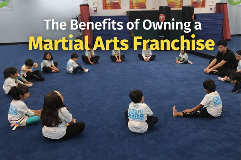 The Benefits of Owning a Martial Arts Franchise